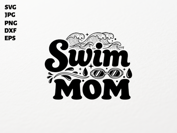 A Swim Mom SVG Graphics Asset for Crafts & Publishing