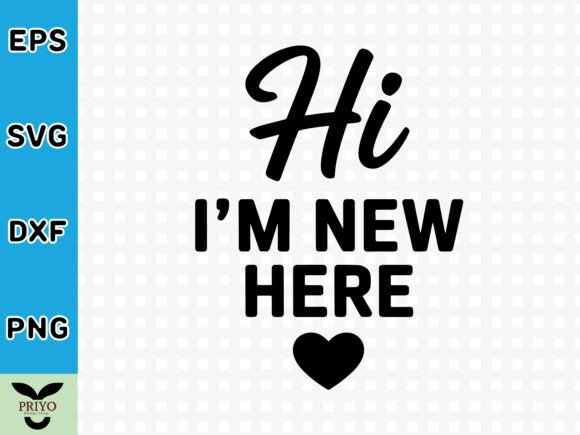 A Welcoming Handmade Business Graphic: Hi I'm New Here SVG