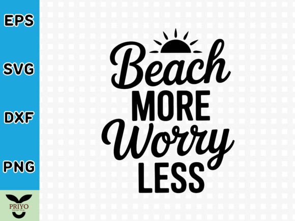 Beach More Worry Less SVG: A Designer's Assessment