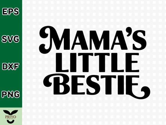 Mama s Little Bestie SVG: Graphics & Crafts Review