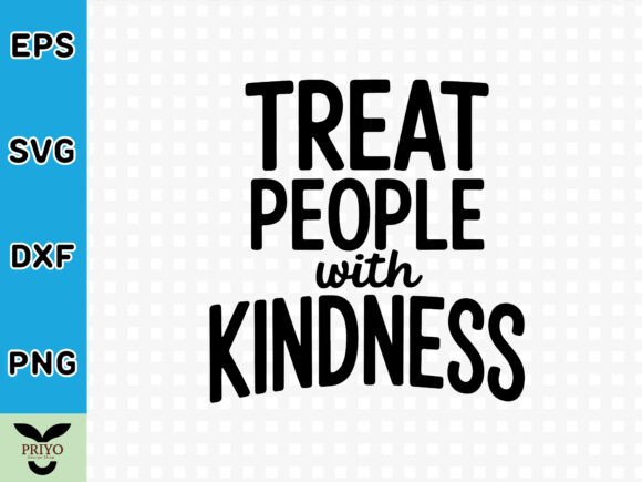 Treat People with Kindness SVG for Craft and Graphic Projects