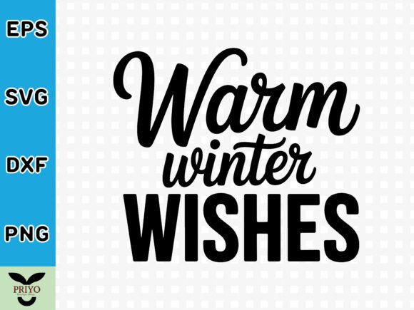 Warm Winter Wishes SVG: A Graphic for Craft-Based Businesses
